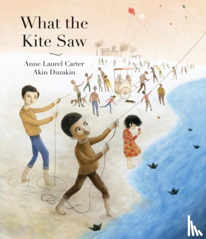 Carter, Anne Laurel - What the Kite Saw