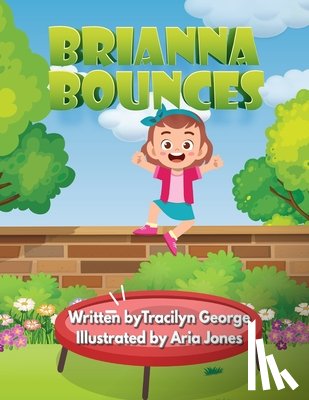 George, Tracilyn - Brianna Bounces