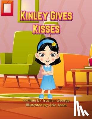 George, Tracilyn - Kinley Gives Kisses