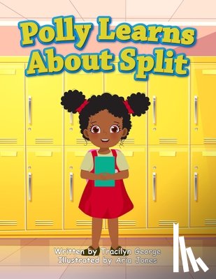 George, Tracilyn - Polly Learns about Split