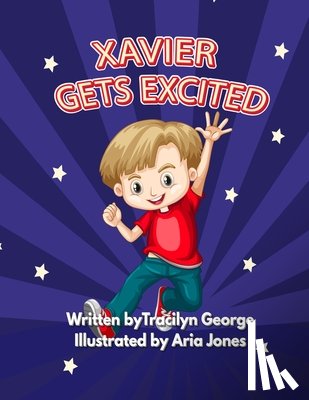 George, Tracilyn - Xavier Gets Excited