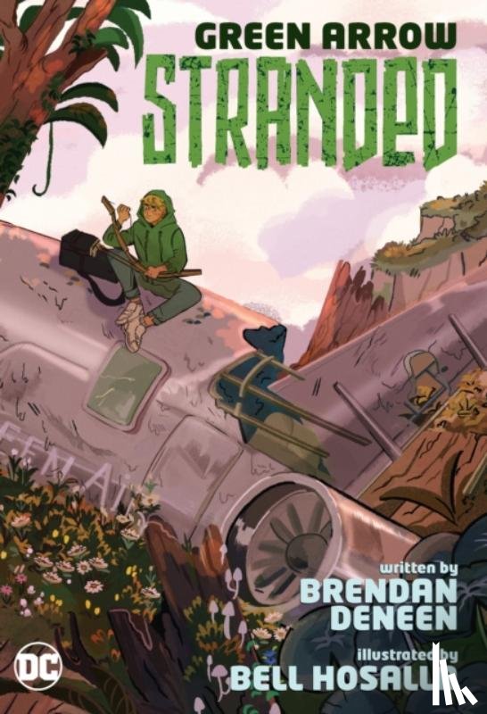 Deneen, Brendan, Hosalla, Bell - Green Arrow: Stranded