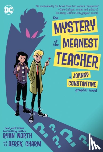 North, Ryan, Charm, Derek - The Mystery of the Meanest Teacher