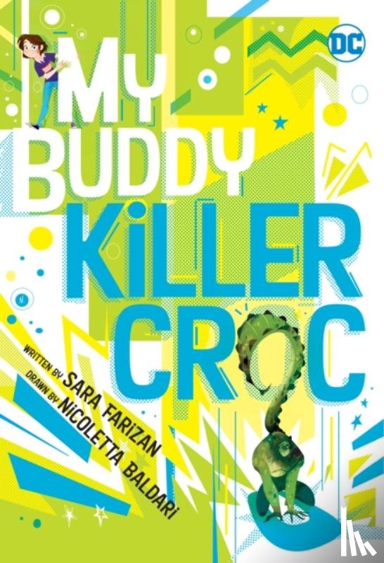 Farizan, Sara, Baldari, Nicoletta - My Buddy, Killer Croc