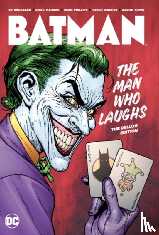 Brubaker, Ed - Batman: The Man Who Laughs Deluxe Edition