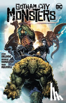 Orlando, Steve, Nahuelpan, Amancay - Gotham City Monsters