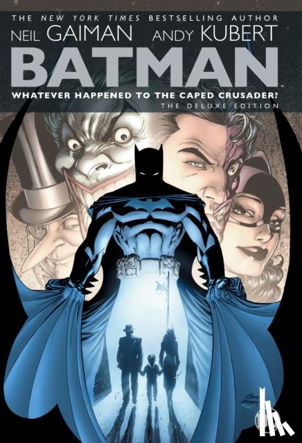 Gaiman, Neil - Batman: Whatever Happened to the Caped Crusader? Deluxe 2020 Edition