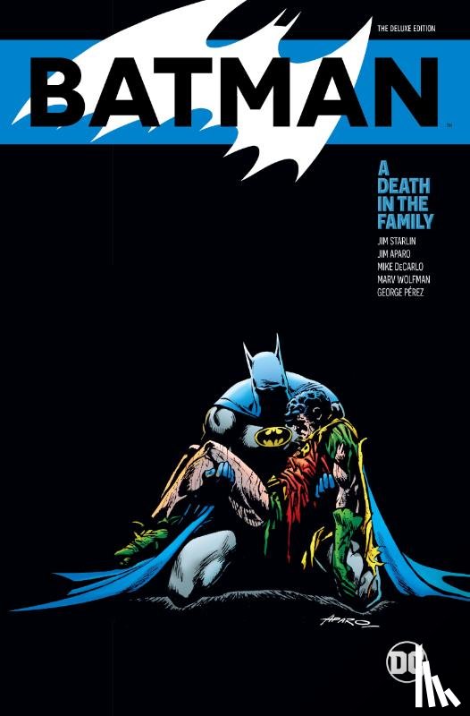 Starlin, Jim, Aparo, Jim - Batman: A Death in the Family The Deluxe Edition