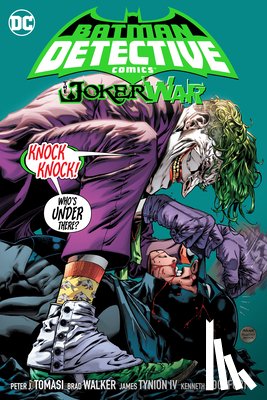 Tomasi, Peter J., Walker, Brad - Batman: Detective Comics Vol. 5: The Joker War