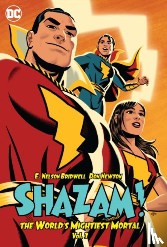 Bridwell, Nelson E., Newton, Don - Shazam!: The World's Mightiest Mortal Vol. 3