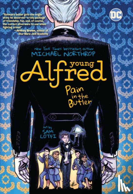 Northrop, Michael, Lotfi, Sam - Young Alfred: Pain in the Butler