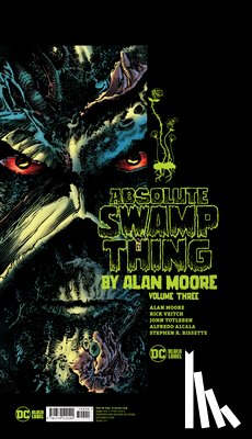 Moore, Alan, Veitch, Rick - Absolute Swamp Thing by Alan Moore Vol. 3