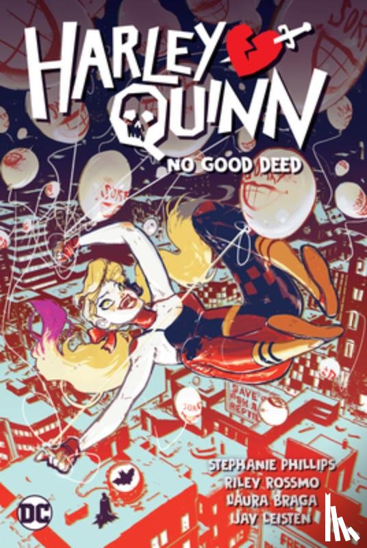 Phillips, Stephanie Nicole, Rossmo, Riley - Harley Quinn Vol. 1: No Good Deed