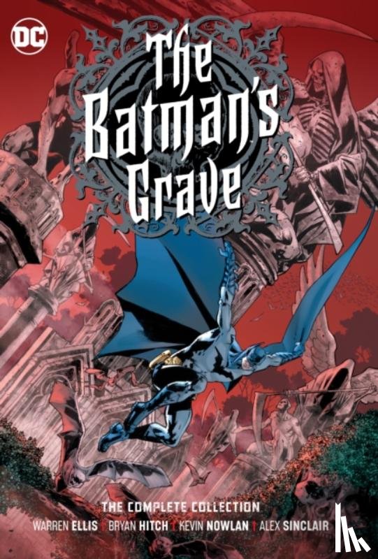 Ellis, Warren, Hitch, Bryan - The Batman's Grave: The Complete Collection