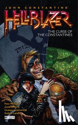 Milligan, Peter, Bisley, Simon - John Constantine, Hellblazer Vol. 26: The Curse of the Constantines