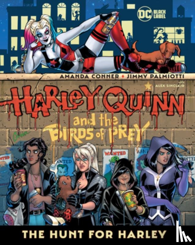 Conner, Amanda, Palmiotti, Jimmy - Harley Quinn & the Birds of Prey: The Hunt for Harley