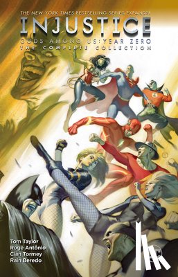 Taylor, Tom - Injustice: Gods Among Us: Year Zero - The Complete Collection