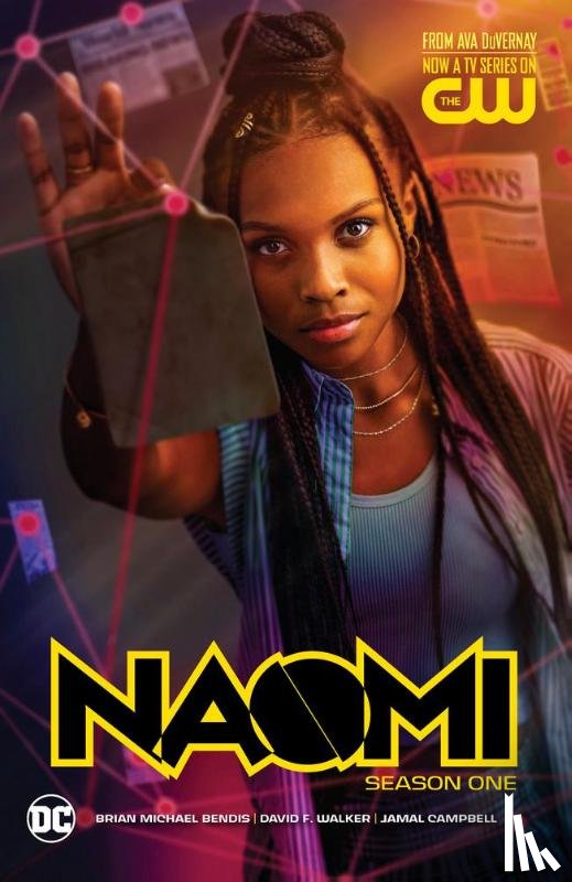 Bendis, Brian Michael, Walker, David F. - Naomi: Season One (TV Tie-In)