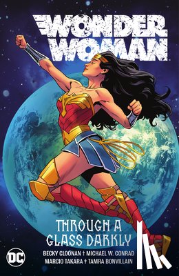 Cloonan, Becky, Conrad, Michael - Wonder Woman Vol. 2: Through A Glass Darkly