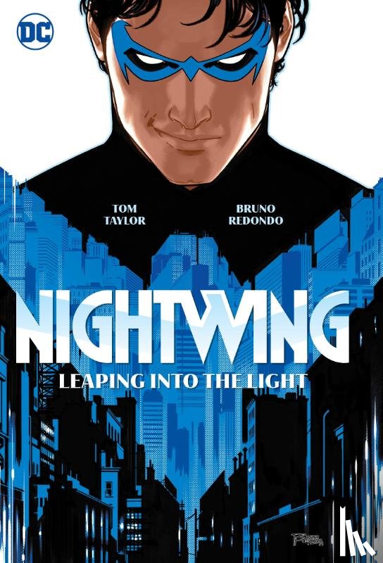 Taylor, Tom, Redondo, Bruno - Nightwing Vol. 1: Leaping into the Light