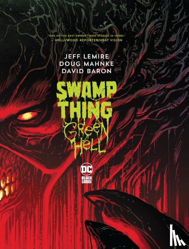 Lemire, Jeff, Mahnke, Doug - Swamp Thing: Green Hell