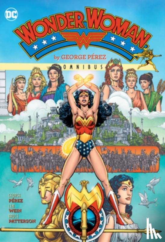 Perez, George - Wonder Woman by George Perez Omnibus (2022 Edition)