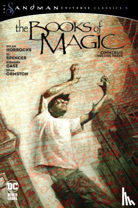 Horrocks, Dylan, Spencer, Si - The Books of Magic Omnibus Vol. 3 (The Sandman Universe Classics)