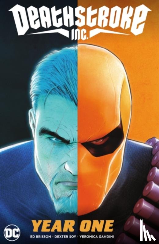 Williamson, Joshuna, Pantalena, Paolo - Deathstroke Inc. Vol. 2: Year One