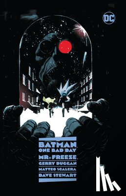 Duggan, Gerry, Scalero, Matteo - Batman: One Bad Day: Mr. Freeze