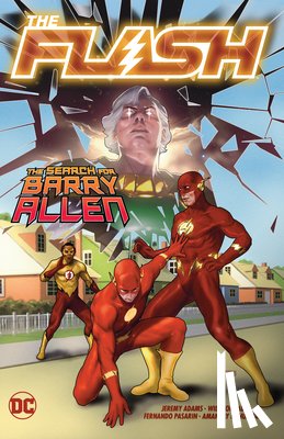 Adams, Jeremy, Conrad, Will - The Flash Vol. 18: The Search For Barry Allen