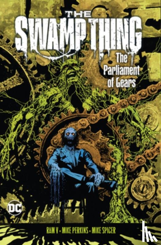 V., Ram, Perkins, Mike - The Swamp Thing Volume 3: The Parliament of Gears