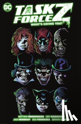 Rosenberg, Matthew, Barrows, Eddy - Task Force Z Vol. 2: WHAT'S EATING YOU?