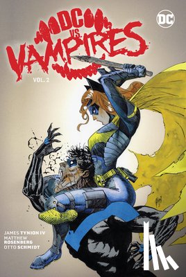 IV, James Tynion, Rosenberg, Matthew - DC vs. Vampires Vol. 2