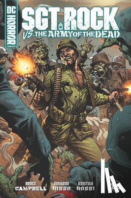 Campbell, Bruce - DC Horror Presents: Sgt. Rock vs. The Army of the Dead