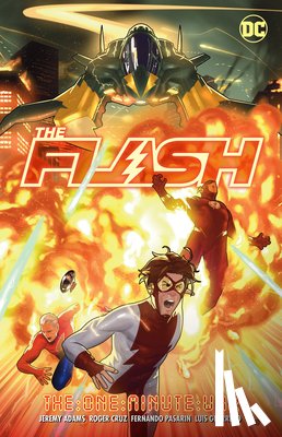 Adams, Jeremy, Cruz, Roger - The Flash Vol. 19: One-Minute War