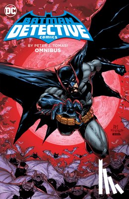 Tomasi, Peter J., Mahnke, Doug - Batman: Detective Comics by Peter J. Tomasi Omnibus