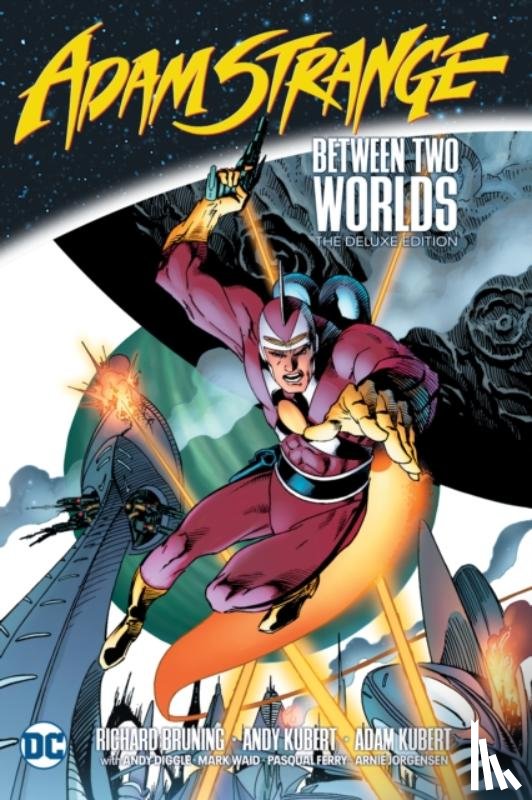 Brunning, Richard, Diggle, Andy - Adam Strange: Between Two Worlds The Deluxe Edition