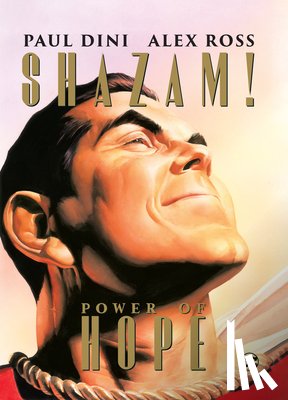 Dini, Paul, Ross, Alex - Shazam: The Power of Hope