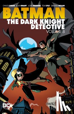 Dixon, Chuck, Lyle, Tom - Batman: The Dark Knight Detective Vol. 8