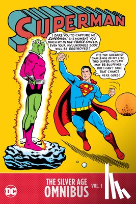 Binder, Otto, Siegel, Jerry - Superman: The Silver Age Omnibus Vol. 1