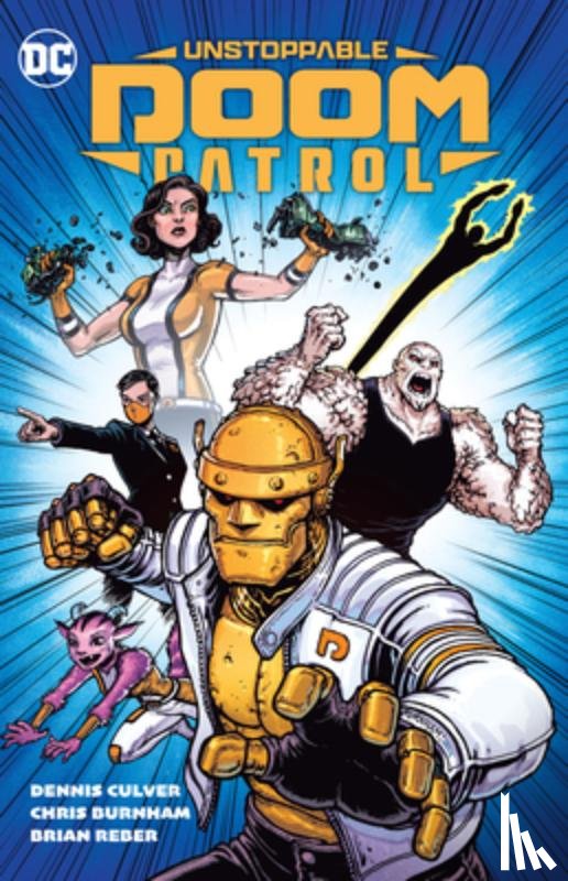 Culver, Dennis, Burnham, Chris - Unstoppable Doom Patrol