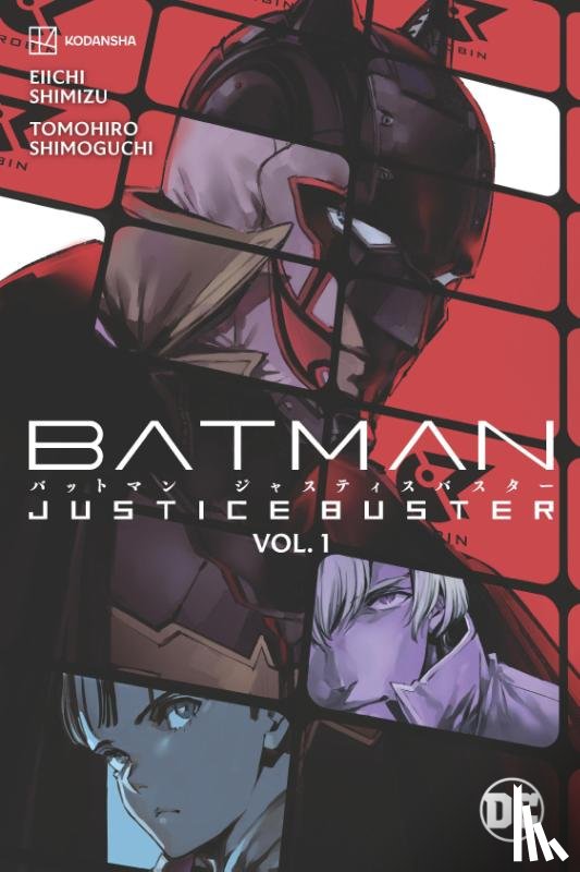Shimizu, Eiichi, Shimoguchi, Tomohiro - Batman: Justice Buster Vol. 1