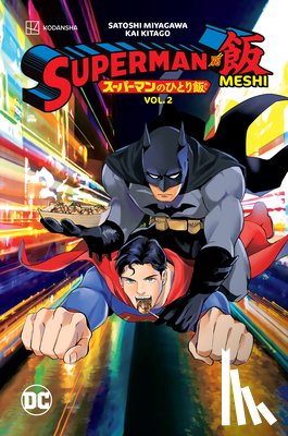 Miyagawa, Satoshi, Kitago, Kai - Superman vs. Meshi Vol. 2