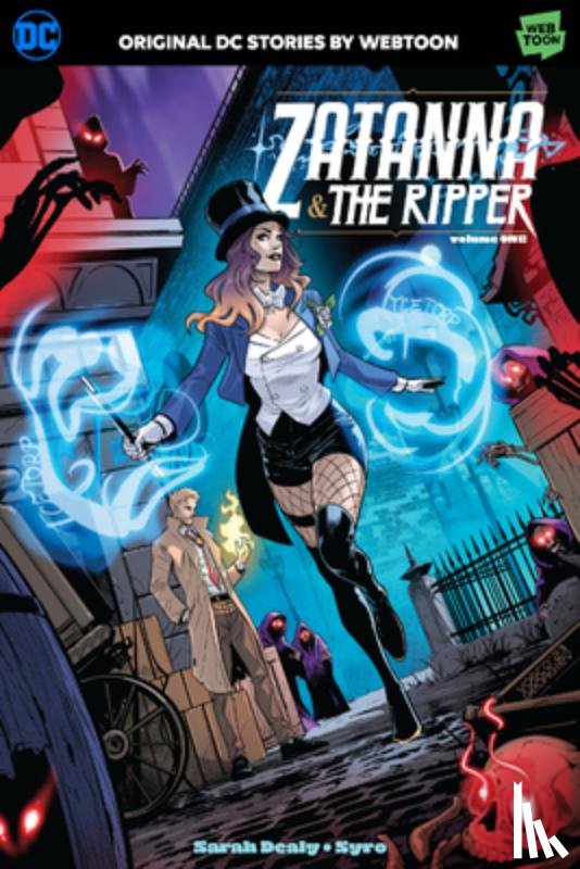 Dealy, Sarah, Syro - Zatanna & The Ripper Volume One