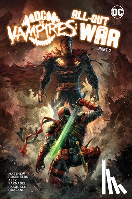 Paknadel, Alex, Rosenberg, Matthew - DC vs. Vampires: All-Out War Part 2