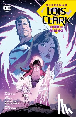 Jurgens, Dan, Weeks, Lee - Superman: Lois and Clark: Doom Rising