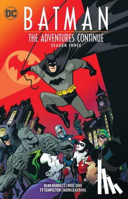 Dini, Paul, Burnett, Alan - Batman: The Adventures Continue Season Three