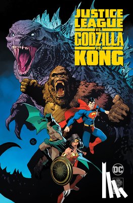 Buccellato, Brian, Duce, Christian - Justice League vs. Godzilla vs. Kong