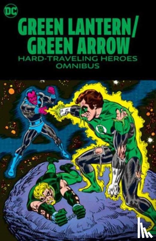 O'Neil, Dennis, Adams, Neal - Green Lantern/Green Arrow: Hard Travelin' Heroes Omnibus