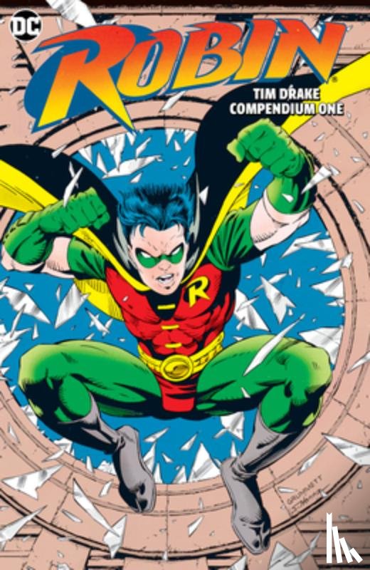 Dixon, Chuck, Lyle, Tom - Robin: Tim Drake Compendium Book One